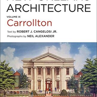 NEW ORLEANS ARCHITECTURE VOL9