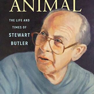 Political Animal: The Life and Times of Stewart Butler